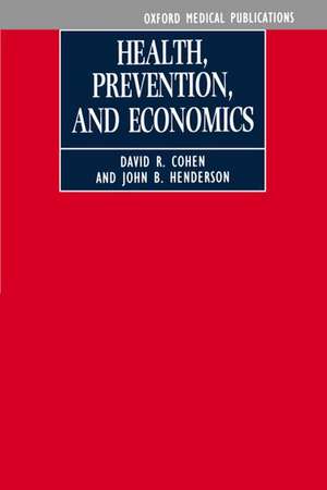 Health, Prevention and Economics de David R. Cohen