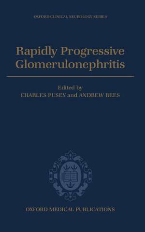 Rapidly Progressive Glomerulonephritis de Charles D. Pusey