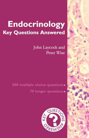 Endocrinology: Key Questions Answered de John Laycock