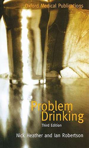 Problem Drinking de Nick Heather