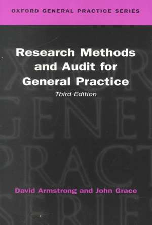 Research Methods and Audit in General Practice de David Armstrong