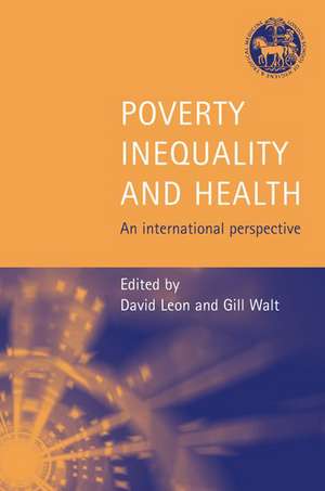 Poverty, Inequality and Health: An International Perspective de David Leon