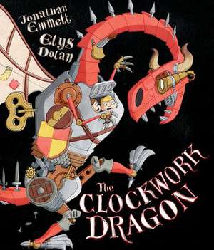 The Clockwork Dragon de Jonathan Emmett