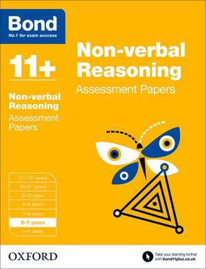 Bond 11+: Non-verbal Reasoning: Assessment Papers: 6-7 years de Alison Primrose