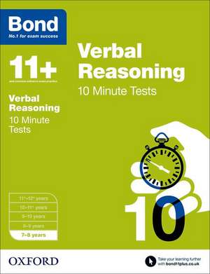 Bond 11+: Verbal Reasoning: 10 Minute Tests: 7-8 years de FRANCES DOWN