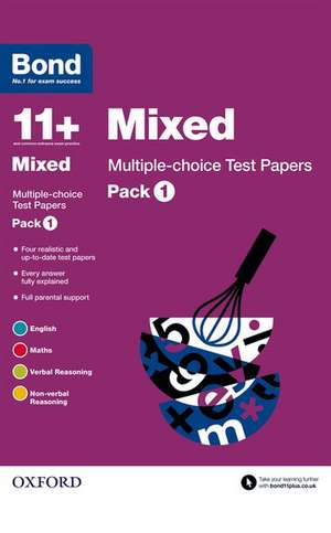 Bond 11+: Mixed: Multiple-choice Test Papers: For 11+ GL assessment and Entrance Exams: Pack 1 de Alison Primrose