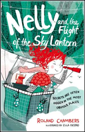 Nelly and the Flight of the Sky Lantern de Roland Chambers