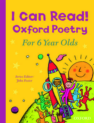 I Can Read! Oxford Poetry for 6 Year Olds