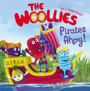 The Woollies: Pirates Ahoy! de Kelly McKain