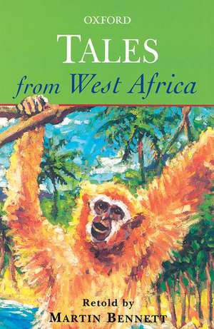 Tales from West Africa de Martin Bennett