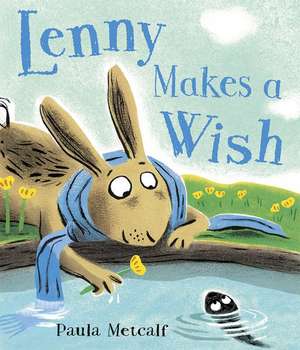 Lenny Makes a Wish de Paula Metcalf