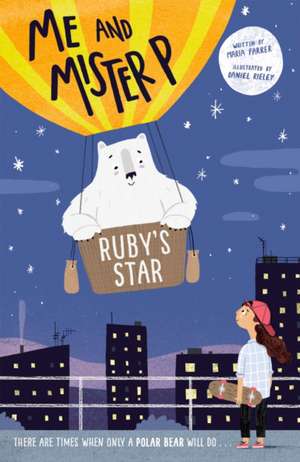 Me and Mister P: Ruby's Star de Maria Farrer