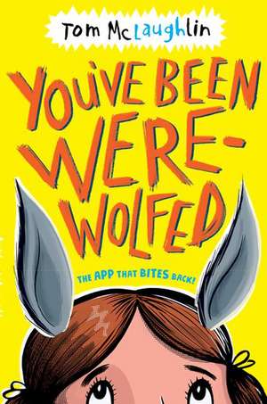 You've Been Werewolfed de Tom McLaughlin