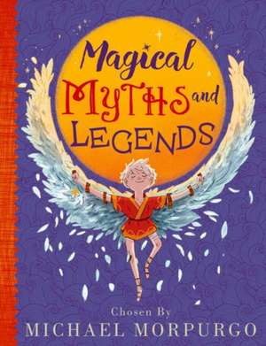 Michael Morpurgo's Myths & Legends de Michael Morpurgo