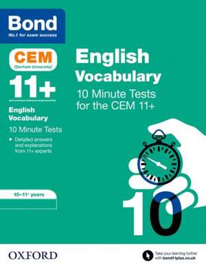 Bond 11+: CEM Vocabulary 10 Minute Tests: Ready for the 2024 exam: 10-11 Years de Christine Jenkins