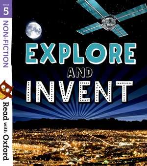 Read with Oxford: Stage 5: Non-fiction: Explore and Invent de Nikki Gamble