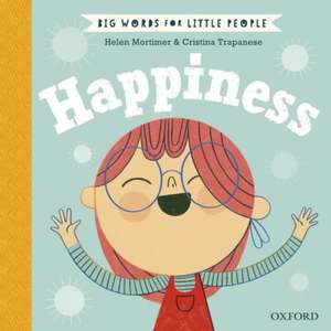 Big Words for Little People Happiness de Helen Mortimer