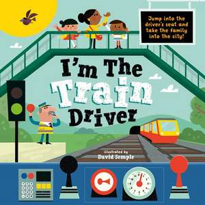 I'm The Train Driver de David Semple