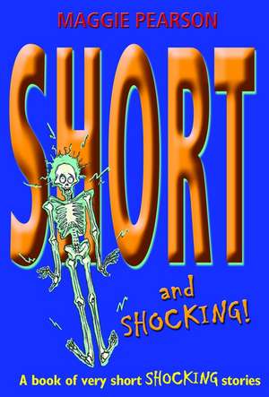 Short And Shocking! de Maggie Pearson