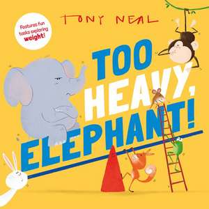 Too Heavy, Elephant! de Oxford Children's Books