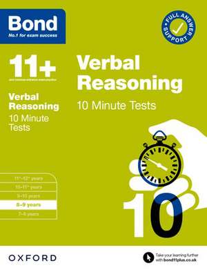 Bond 11+: Bond 11+ Verbal Reasoning 10 Minute Tests with Answer Support 8-9 years de FRANCES DOWN