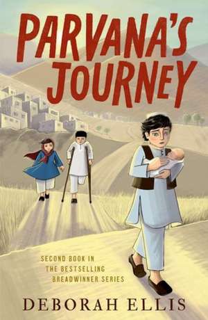 Parvana's Journey de Deborah Ellis