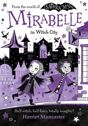 Mirabelle in Witch City de Harriet Muncaster