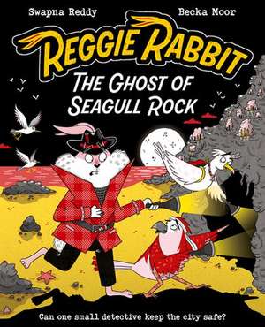 Reggie Rabbit: The Ghost of Seagull Rock de Becka Moor