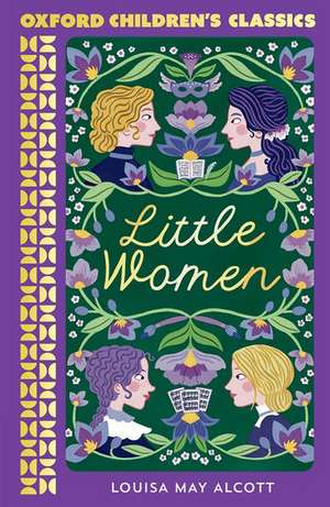 Oxford Children's Classics: Little Women de Louisa May Alcott