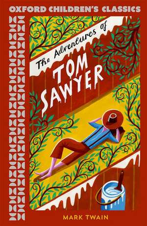 Oxford Children's Classics: The Adventures of Tom Sawyer de Mark Twain