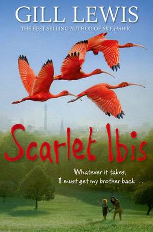 Scarlet Ibis de Gill Lewis