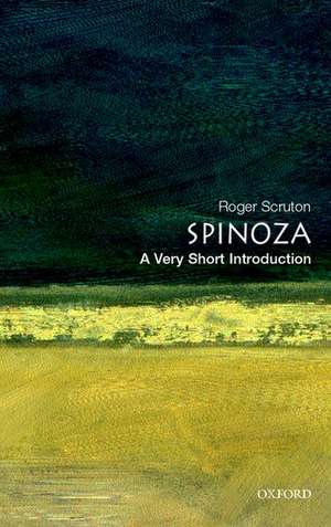 Spinoza: A Very Short Introduction de Roger Scruton