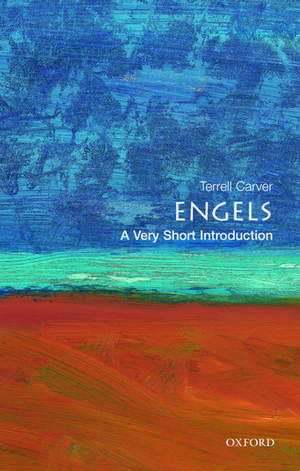 Engels: A Very Short Introduction de Terrell Carver