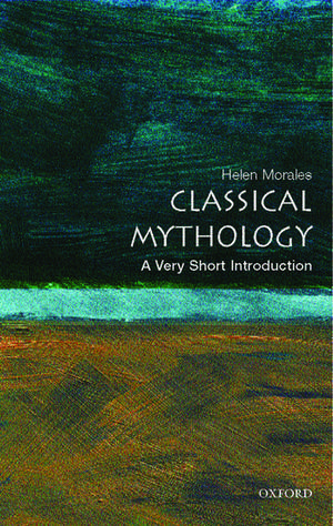 Classical Mythology: A Very Short Introduction de Helen Morales