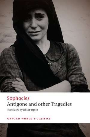 Antigone and other Tragedies: Antigone, Deianeira, Electra de Sophocles