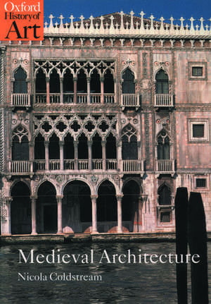 Medieval Architecture de Nicola Coldstream