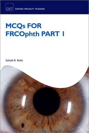 MCQs for FRCOphth Part 1 de Sohaib R. Rufai