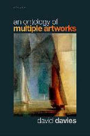 An Ontology of Multiple Artworks de David Davies