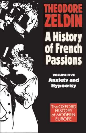 Anxiety and Hypocrisy de Theodore Zeldin