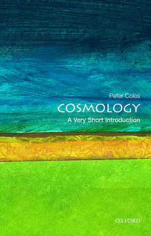 Cosmology: A Very Short Introduction de Peter Coles