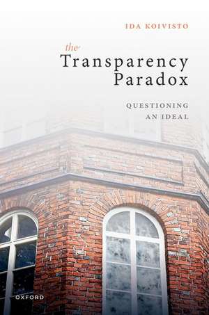 The Transparency Paradox de Ida Koivisto