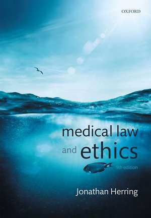 Medical Law and Ethics de Jonathan Herring