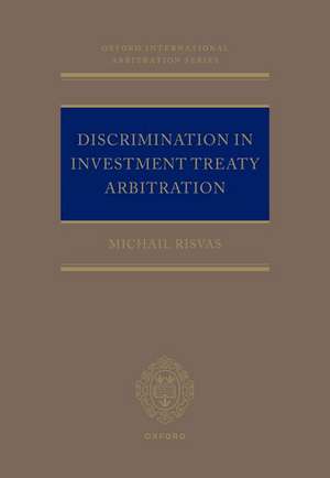 Discrimination in Investment Treaty Arbitration de Michail Risvas