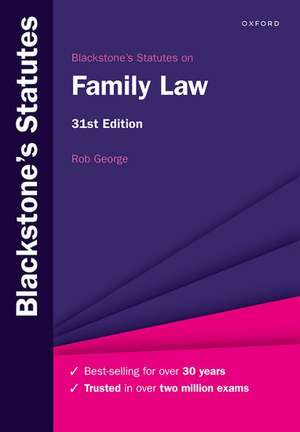 Blackstone's Statutes on Family Law de Rob George