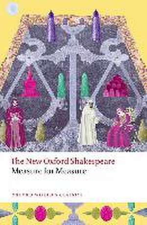 Measure for Measure: The New Oxford Shakespeare de William Shakespeare