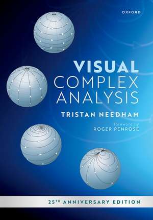 Visual Complex Analysis: 25th Anniversary Edition de Tristan Needham