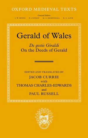 Gerald of Wales: On the Deeds of Gerald, De gestis Giraldi de Jacob Currie