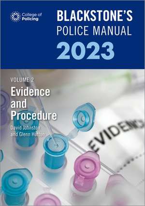 Blackstone's Police Manuals Volume 2: Evidence and Procedure 2023 de Glenn Hutton