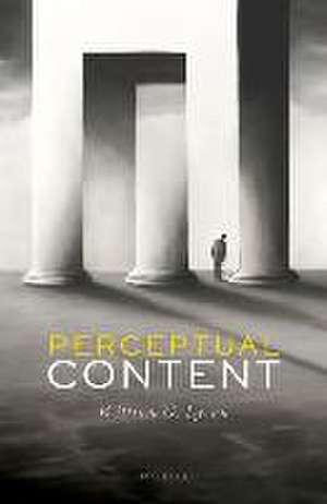 Perceptual Content de William G. Lycan