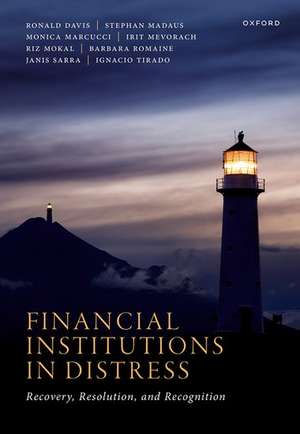 Financial Institutions in Distress: Recovery, Resolution, and Recognition de Ronald Davis